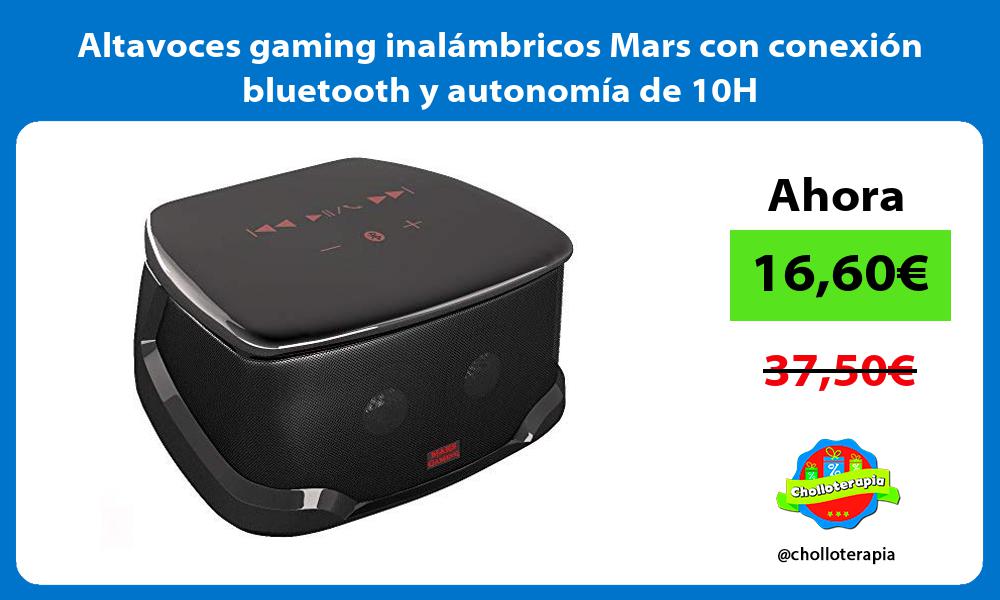 Altavoces gaming inalámbricos Mars con conexión bluetooth y autonomía de 10H