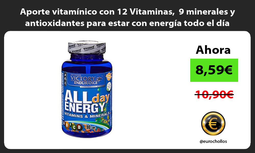 Aporte vitamínico con 12 Vitaminas 9 minerales y antioxidantes para estar con energía todo el día