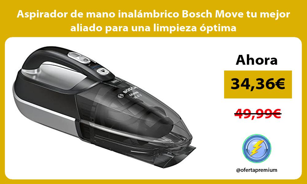 Aspirador de mano inalámbrico Bosch Move tu mejor aliado para una limpieza óptima