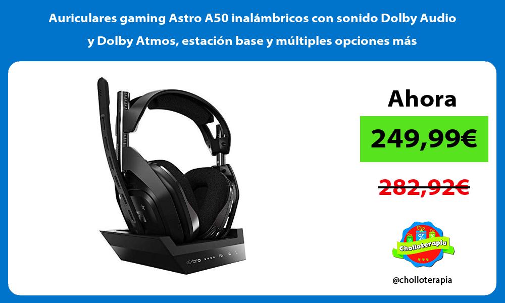 Auriculares gaming Astro A50 inalámbricos con sonido Dolby Audio y Dolby Atmos estación base y múltiples opciones más