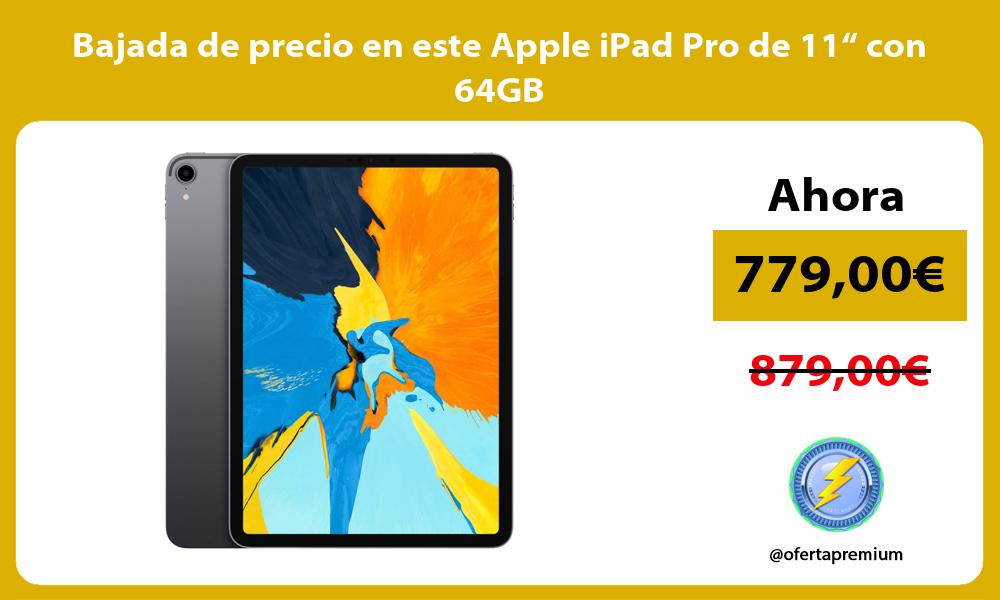 Bajada de precio en este Apple iPad Pro de 11“ con 64GB
