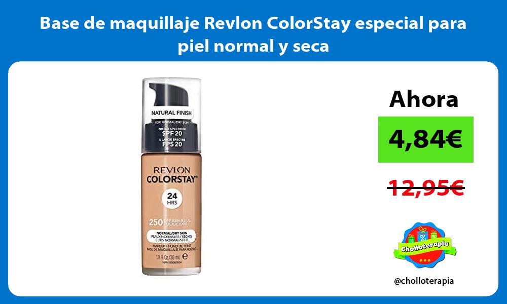 Base de maquillaje Revlon ColorStay especial para piel normal y seca