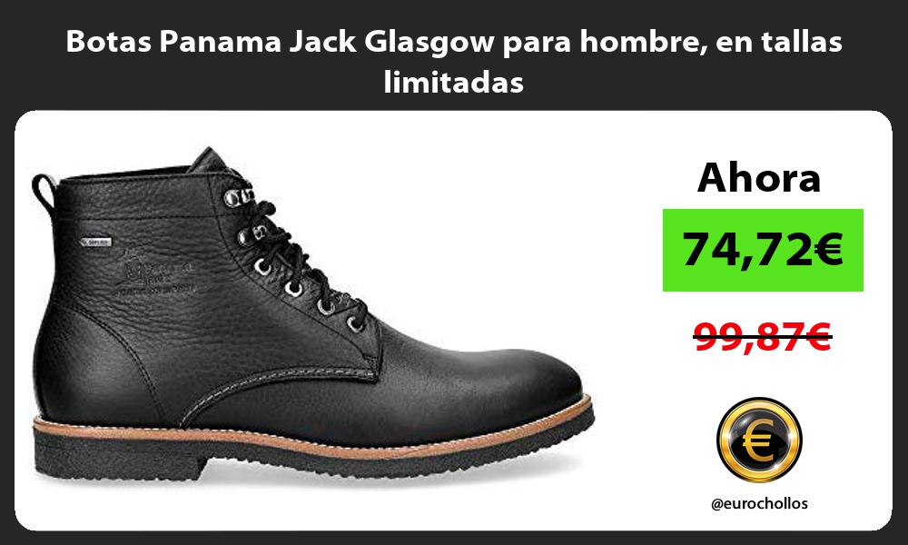 Botas Panama Jack Glasgow para hombre en tallas limitadas