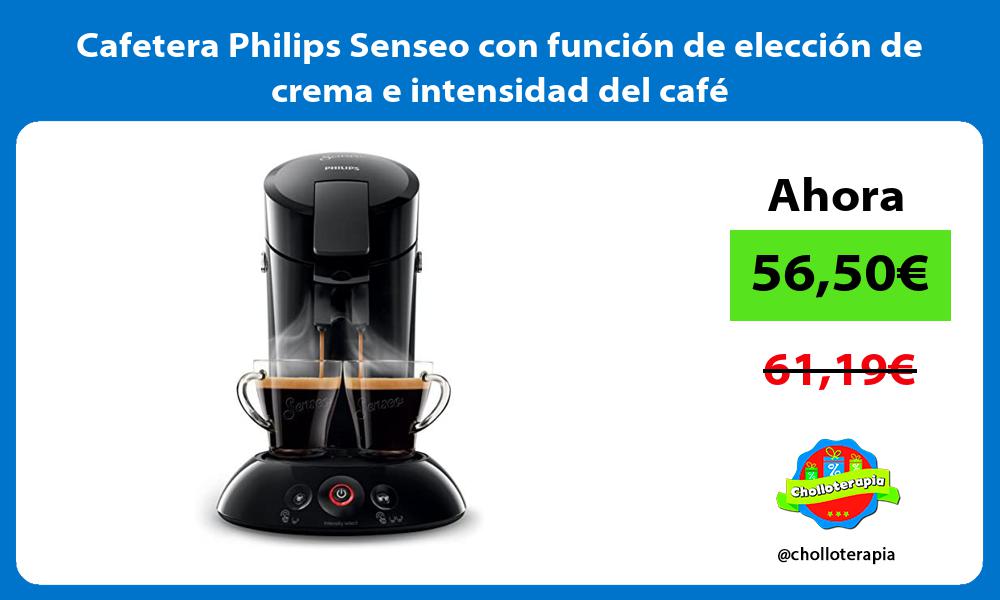 Cafetera Philips Senseo con función de elección de crema e intensidad del café