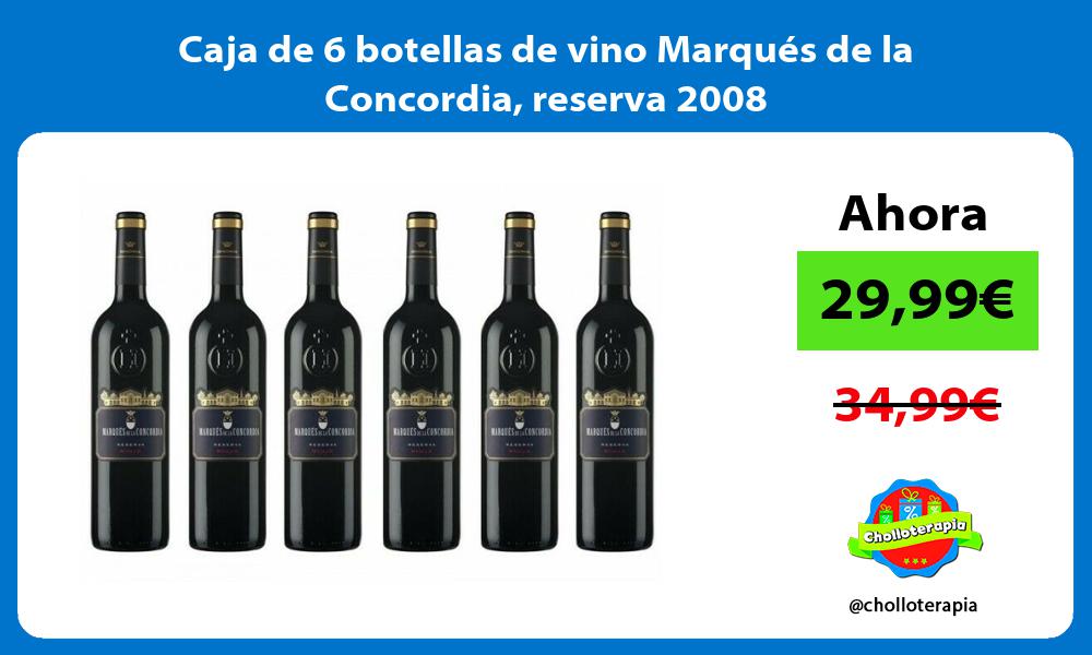 Caja de 6 botellas de vino Marqués de la Concordia reserva 2008