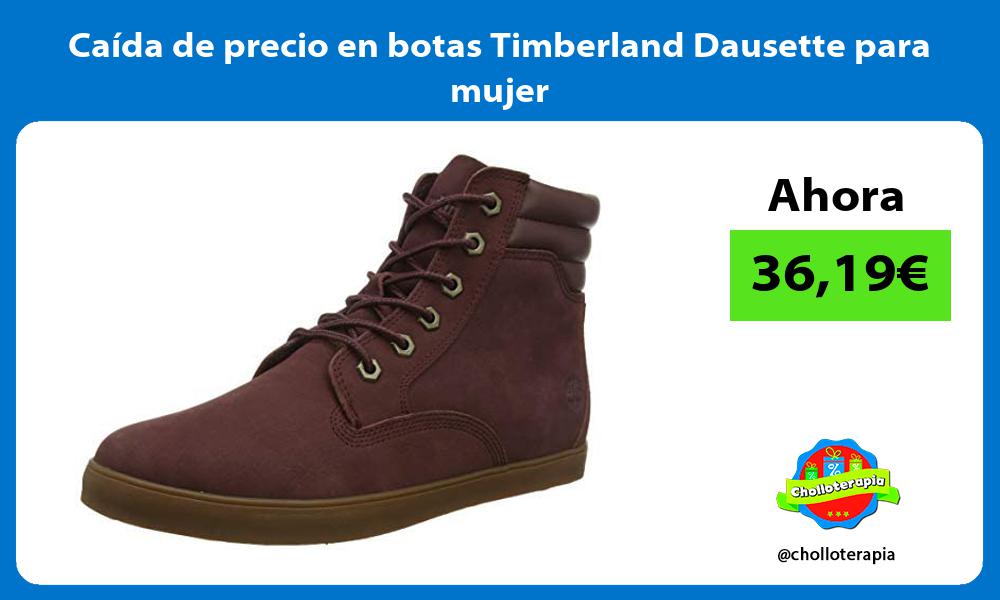 Caída de precio en botas Timberland Dausette para mujer