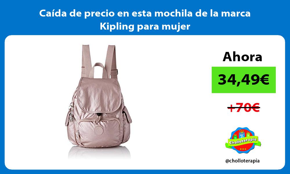 Caída de precio en esta mochila de la marca Kipling para mujer