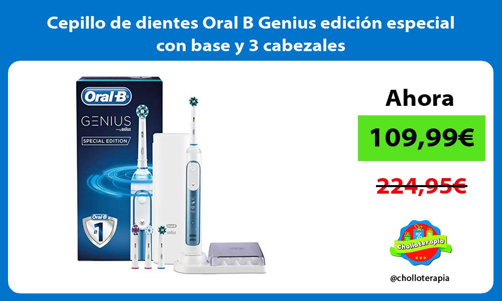 Cepillo de dientes Oral B Genius edición especial con base y 3 cabezales