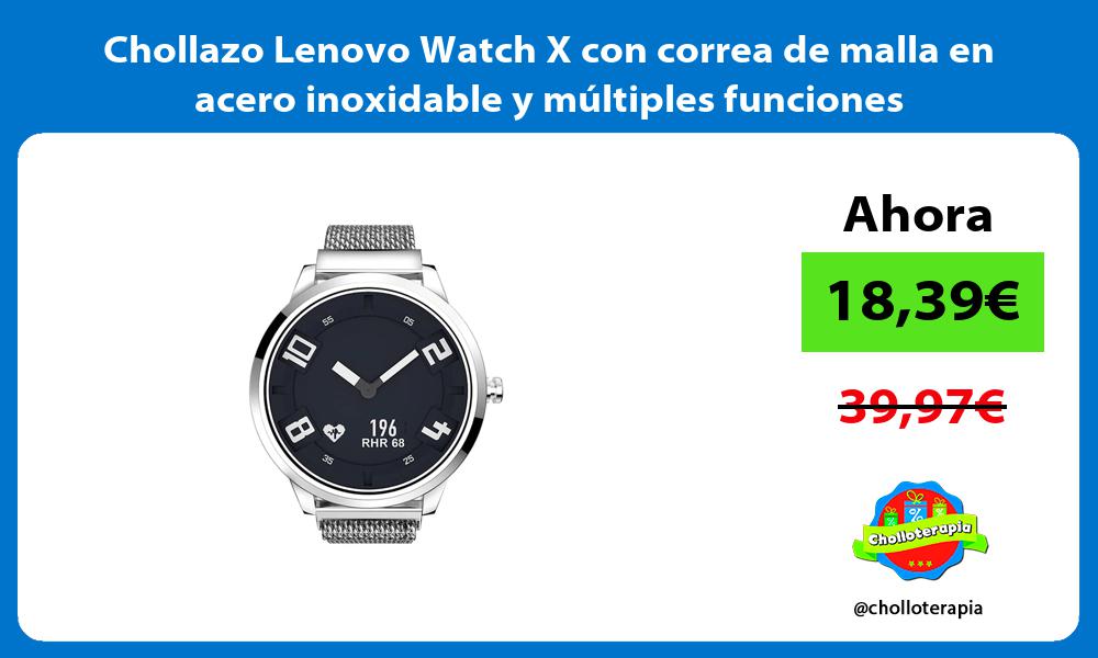 Chollazo Lenovo Watch X con correa de malla en acero inoxidable y múltiples funciones