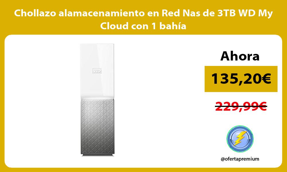 Chollazo alamacenamiento en Red Nas de 3TB WD My Cloud con 1 bahía