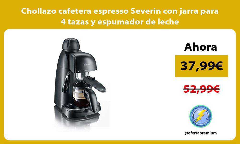 Chollazo cafetera espresso Severin con jarra para 4 tazas y espumador de leche