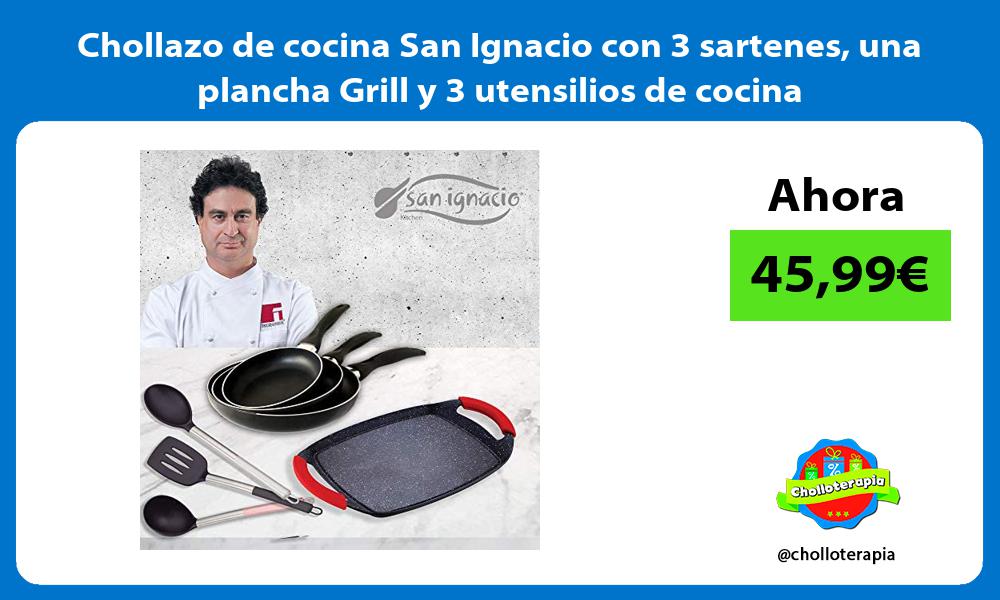 Chollazo de cocina San Ignacio con 3 sartenes una plancha Grill y 3 utensilios de cocina