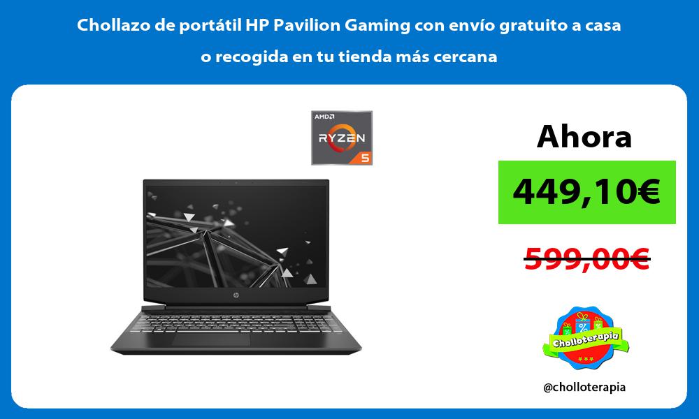 Chollazo de portátil HP Pavilion Gaming con envío gratuito a casa o recogida en tu tienda más cercana