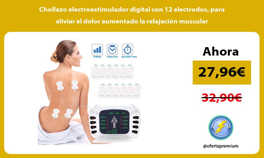 Chollazo electroestimulador digital con 12 electrodos para aliviar el dolor aumentado la relajación muscular