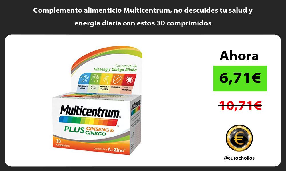 Complemento alimenticio Multicentrum no descuides tu salud y energía diaria con estos 30 comprimidos