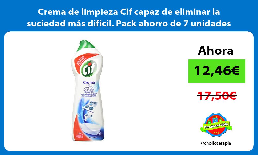 Crema de limpieza Cif capaz de eliminar la suciedad más dificil Pack ahorro de 7 unidades