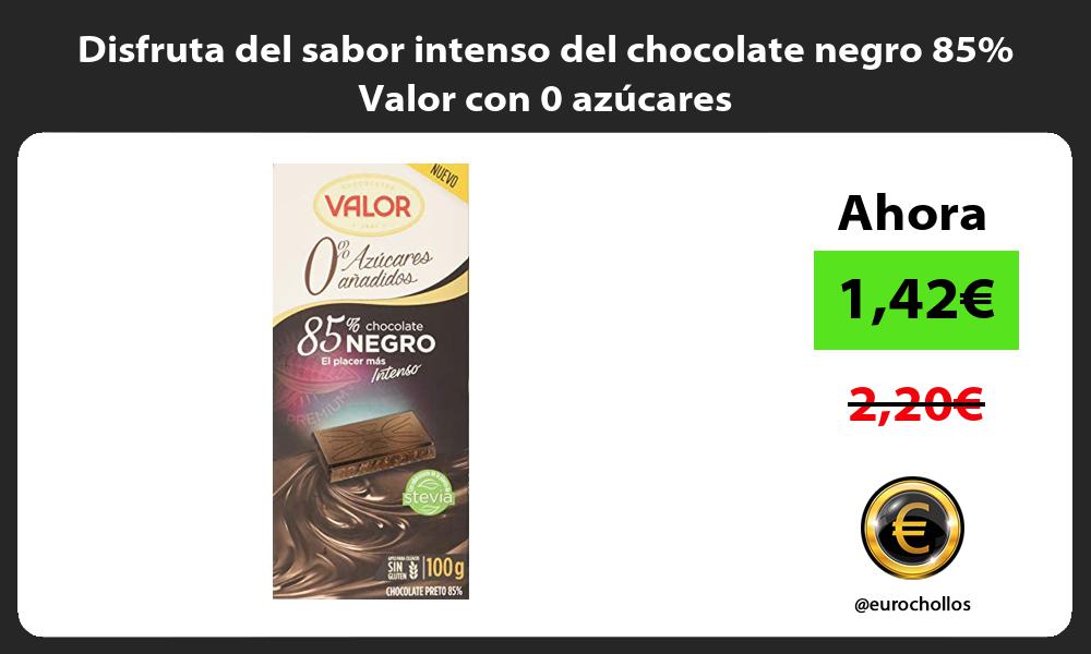 Disfruta del sabor intenso del chocolate negro 85 Valor con 0 azúcares