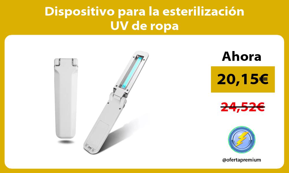 Dispositivo para la esterilización UV de ropa