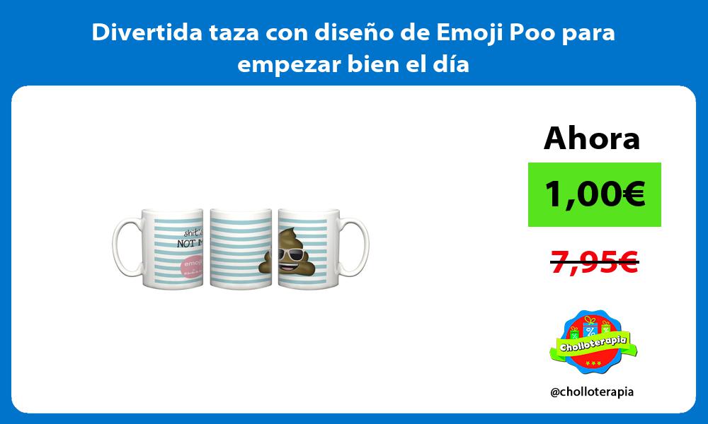 Divertida taza con diseño de Emoji Poo para empezar bien el día