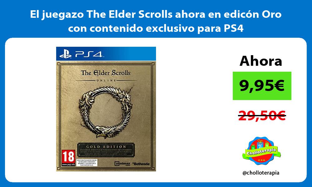 El juegazo The Elder Scrolls ahora en edicón Oro con contenido exclusivo para PS4