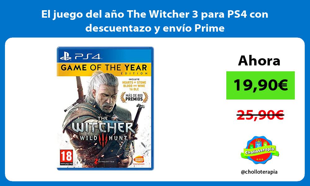 El juego del año The Witcher 3 para PS4 con descuentazo y envío Prime
