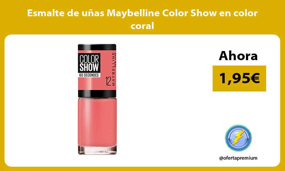 Esmalte de uñas Maybelline Color Show en color coral