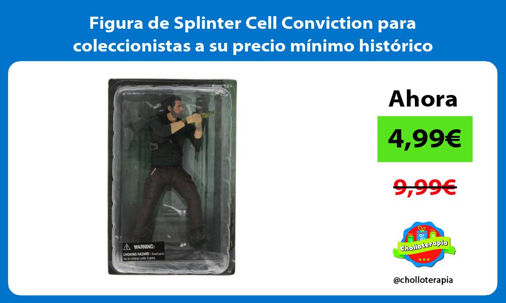 Figura de Splinter Cell Conviction para coleccionistas a su precio mínimo histórico
