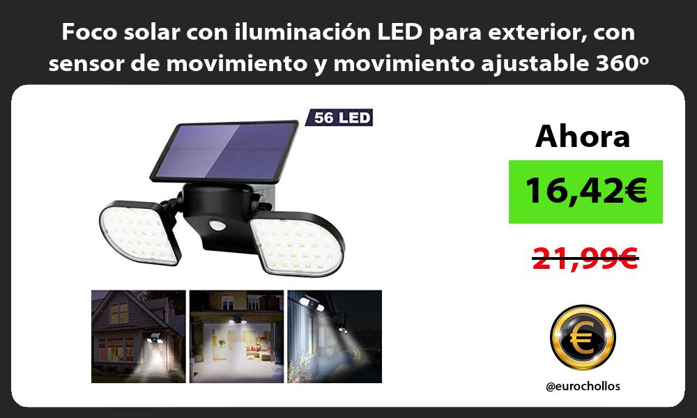 Foco solar con iluminación LED para exterior con sensor de movimiento y movimiento ajustable 360º