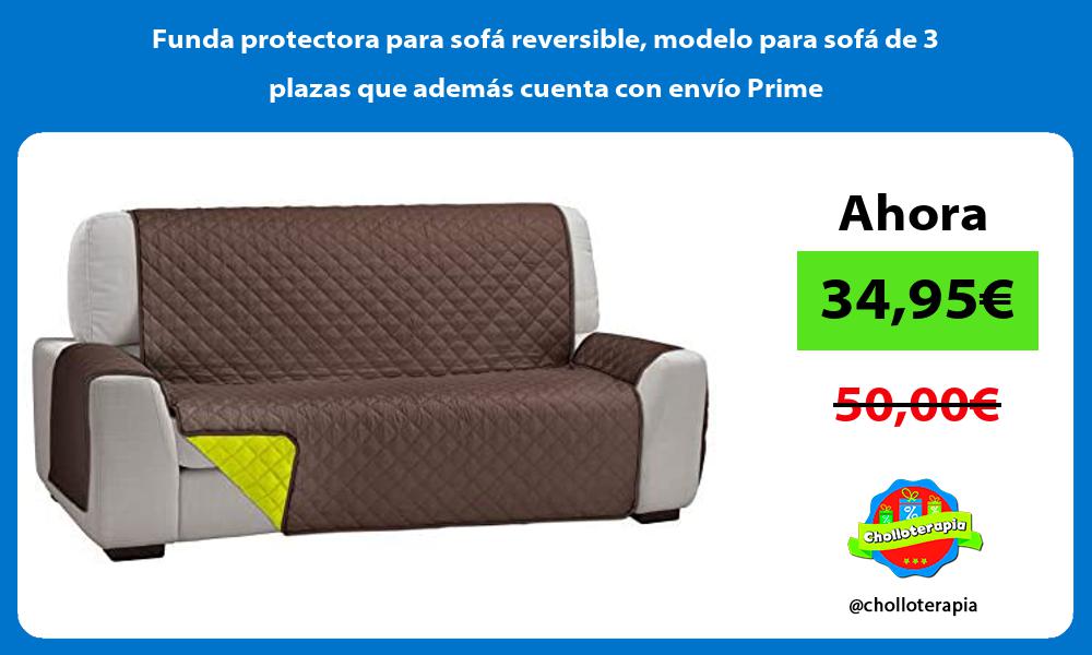 Funda protectora para sofá reversible modelo para sofá de 3 plazas que además cuenta con envío Prime