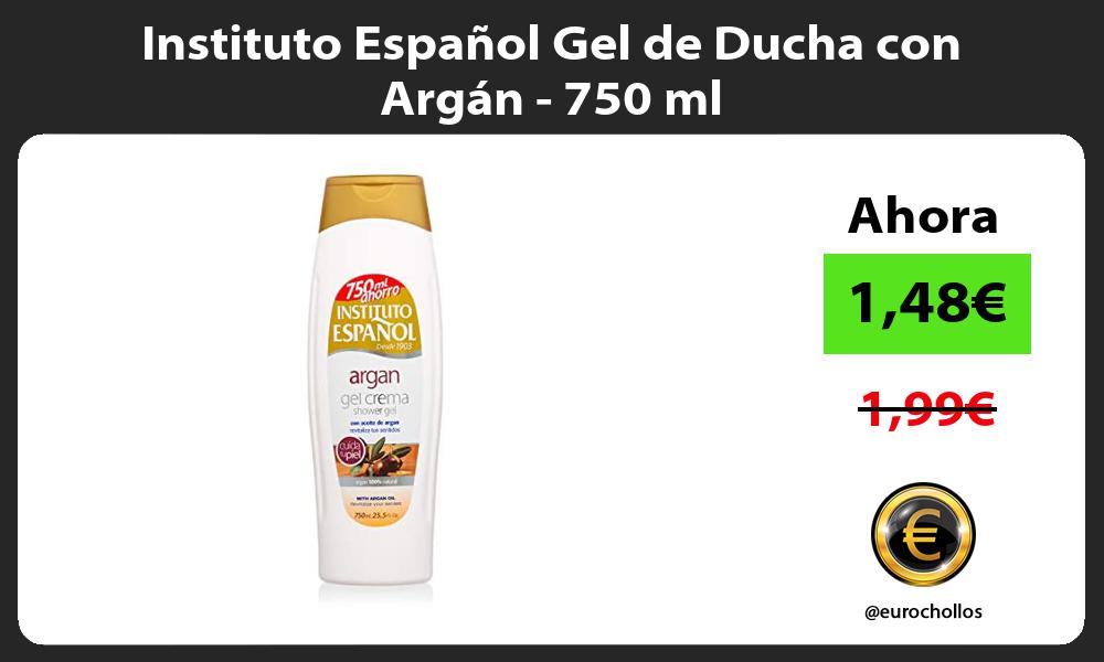 Instituto Español Gel de Ducha con Argán 750 ml