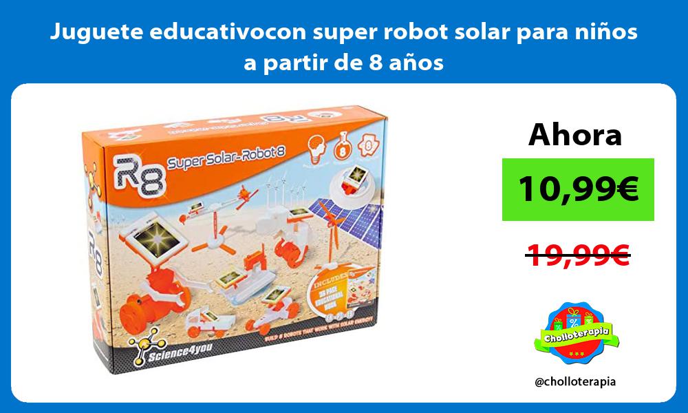 Juguete educativocon super robot solar para niños a partir de 8 años
