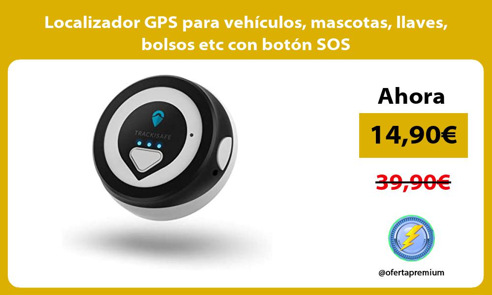 Localizador GPS para vehículos mascotas llaves bolsos etc con botón SOS