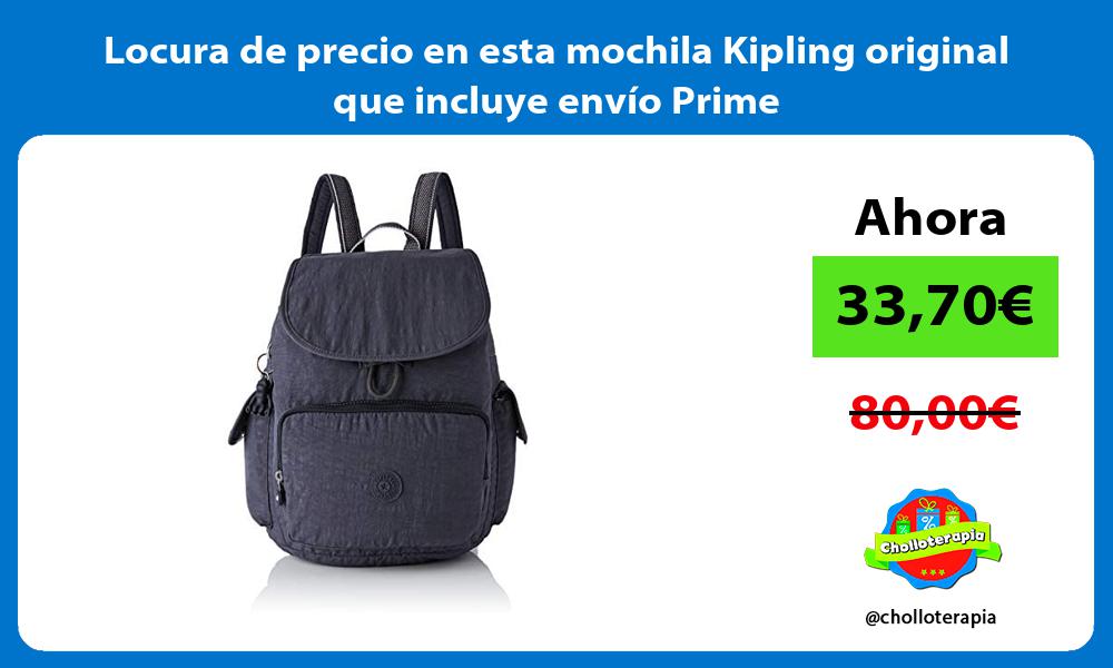 Locura de precio en esta mochila Kipling original que incluye envío Prime