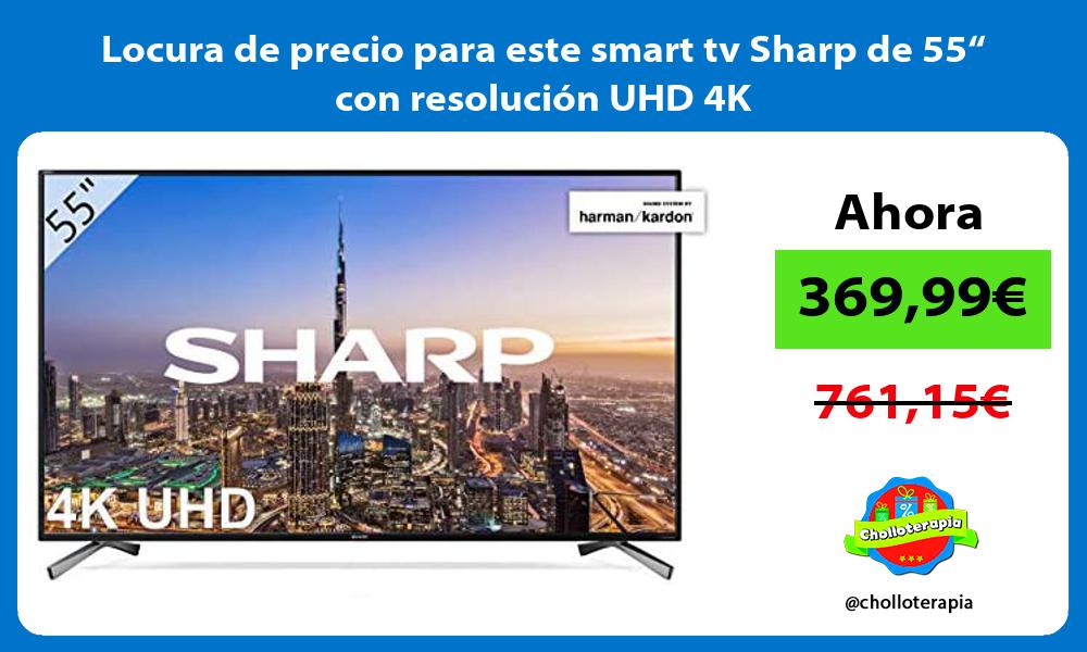 Locura de precio para este smart tv Sharp de 55“ con resolución UHD 4K