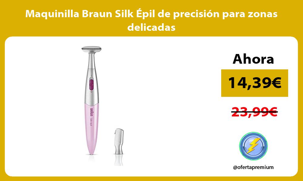 Maquinilla Braun Silk Épil de precisión para zonas delicadas