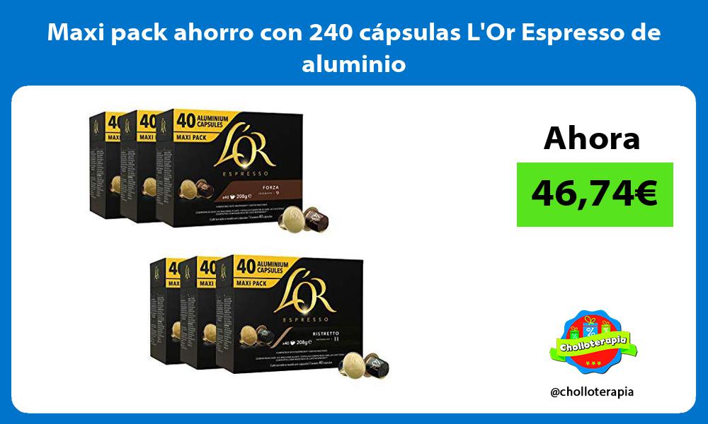 Maxi pack ahorro con 240 cápsulas LOr Espresso de aluminio