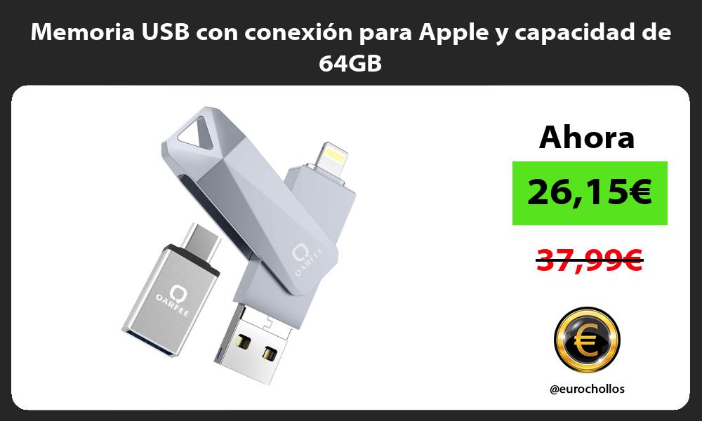 Memoria USB con conexión para Apple y capacidad de 64GB