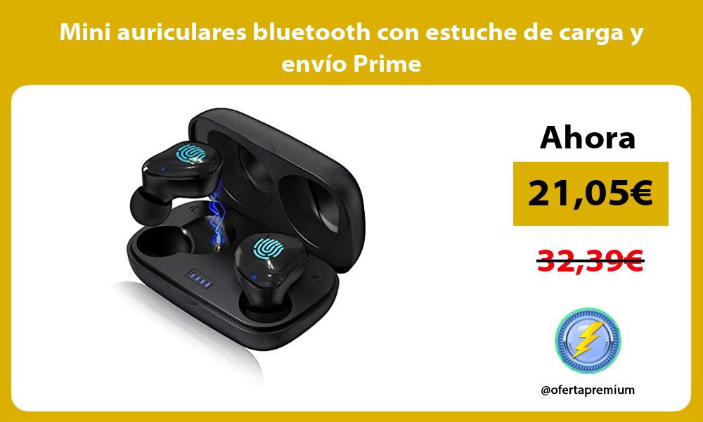 Mini auriculares bluetooth con estuche de carga y envío Prime
