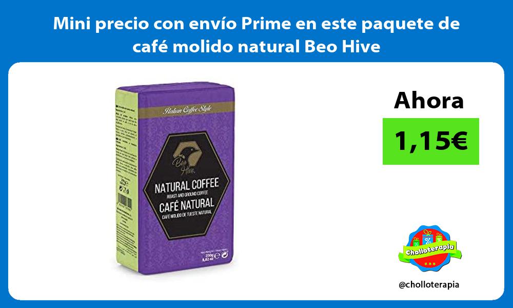 Mini precio con envío Prime en este paquete de café molido natural Beo Hive