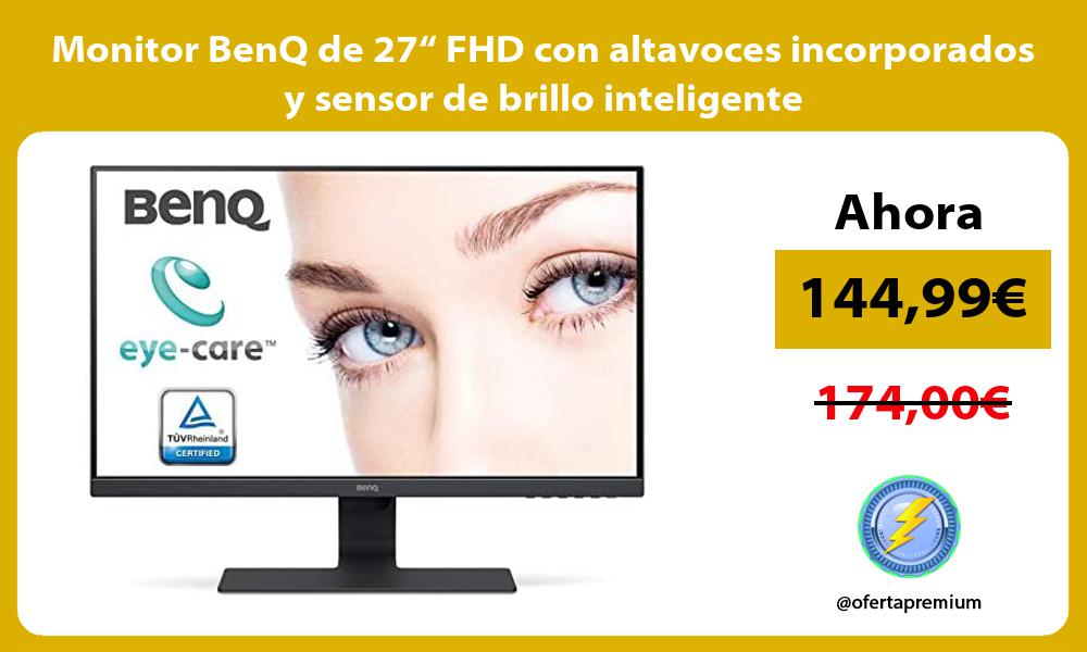 Monitor BenQ de 27“ FHD con altavoces incorporados y sensor de brillo inteligente