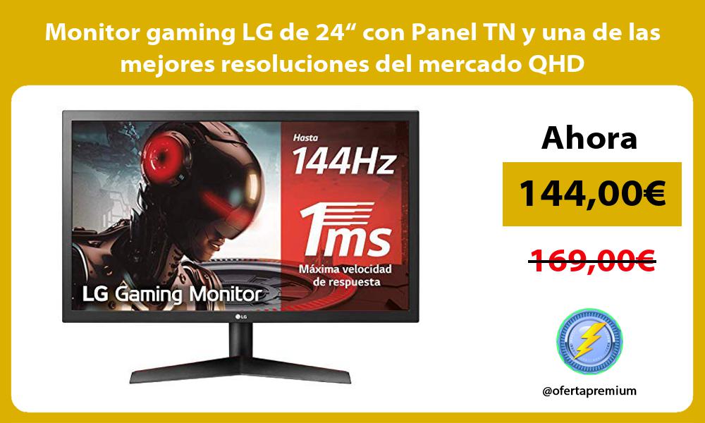 Monitor gaming LG de 24“ con Panel TN y una de las mejores resoluciones del mercado QHD