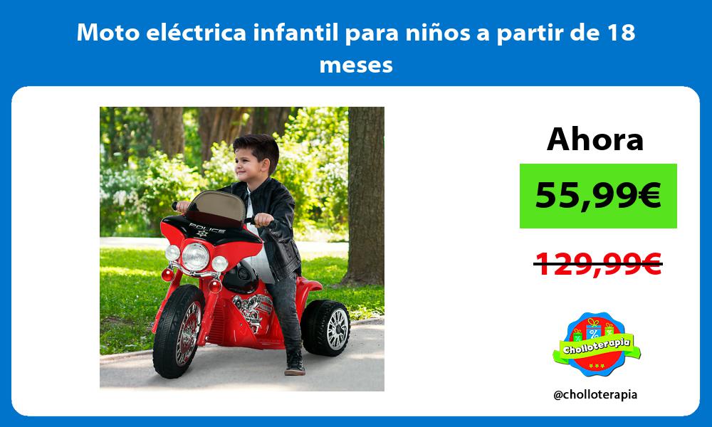 Moto eléctrica infantil para niños a partir de 18 meses