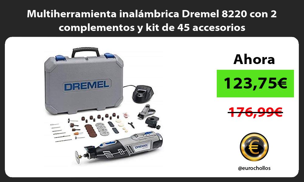Multiherramienta inalámbrica Dremel 8220 con 2 complementos y kit de 45 accesorios