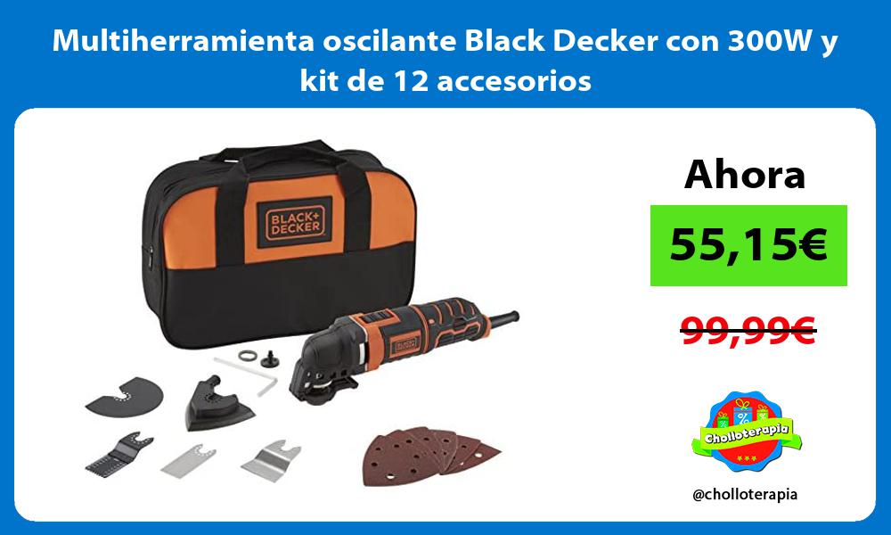 Multiherramienta oscilante Black Decker con 300W y kit de 12 accesorios