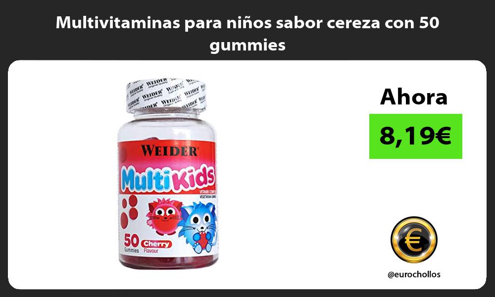 Multivitaminas para niños sabor cereza con 50 gummies