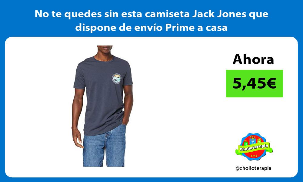 No te quedes sin esta camiseta Jack Jones que dispone de envío Prime a casa