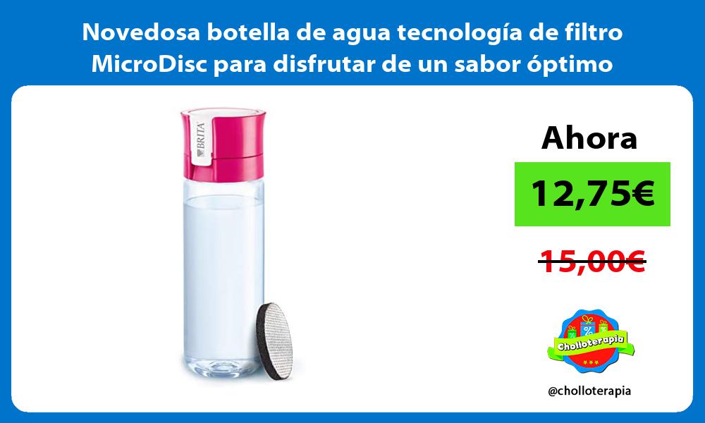 Novedosa botella de agua tecnología de filtro MicroDisc para disfrutar de un sabor óptimo