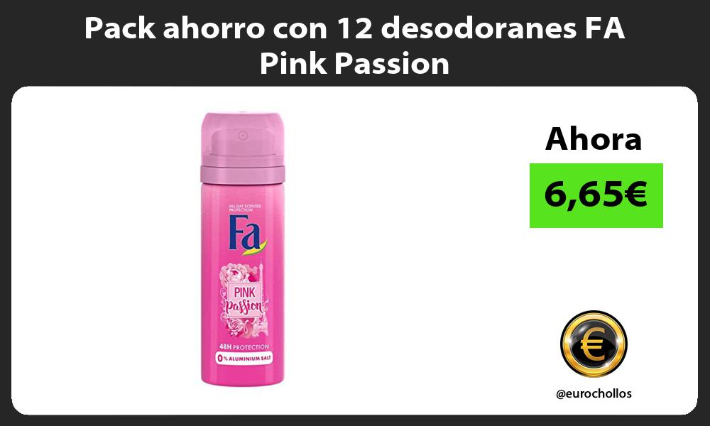 Pack ahorro con 12 desodoranes FA Pink Passion