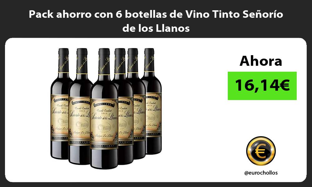 Pack ahorro con 6 botellas de Vino Tinto Señorío de los Llanos