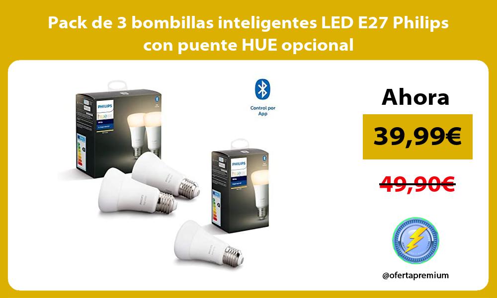 Pack de 3 bombillas inteligentes LED E27 Philips con puente HUE opcional